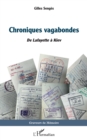 Image for Chroniques vagabondes : De Lafayette a Kiev: De Lafayette a Kiev