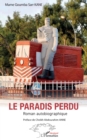 Image for Le paradis perdu: Roman autobiographique