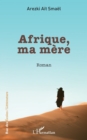 Image for Afrique, ma mere