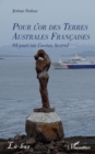 Image for Pour l&#39;or des Terres Australes Francaises: 94 jours sur l&#39;ocean Austral
