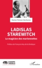 Image for Ladislas Starewitch: Le magicien des marionnettes