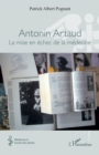 Image for Antonin Artaud : La mise en echec de la medecine: La mise en echec de la medecine