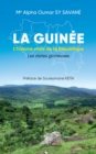 Image for La Guinee: L&#39;histoire vraie de la Republique Les dates glorieuses