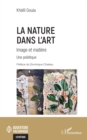 Image for La Nature dans l&#39;art : Image et matiere: Image et matiere