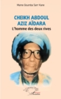 Image for Cheikh Abdoul Aziz Aidara: L&#39;homme des deux rives