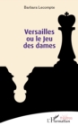 Image for Versailles ou le Jeu des dames