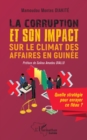 Image for La corruption et son impact sur le climat des affaires en Guinee : Quelle strategie pour enrayer ce fleau ?: Quelle strategie pour enrayer ce fleau ?