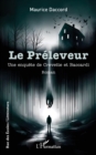 Image for Le Preleveur : Une enquete de Crevette et Baccardi: Une enquete de Crevette et Baccardi