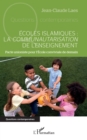 Image for Ecoles islamiques : la communautarisation de l&#39;enseignement: Pacte unioniste pour l&#39;Ecole conviviale de demain