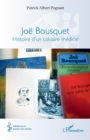Image for Joe Bousquet : Histoire d&#39;un calvaire medical: Histoire d&#39;un calvaire medical