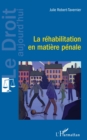 Image for La rehabilitation en matiere penale
