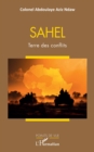 Image for SAHEL : Terre des conflits: Terre des conflits