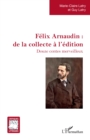 Image for Felix Arnaudin : de la collecte a l&#39;edition: Douze contes merveilleux