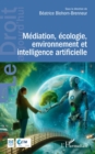 Image for Mediation, ecologie, environnement et intelligence artificielle
