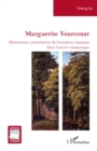 Image for Marguerite Yourcenar: Dimensions constitutives de l&#39;existence humaine dans l&#39; uvre romanesque