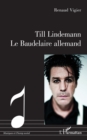 Image for Till Lindemann - Le Baudelaire allemand