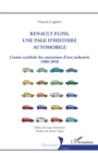 Image for Renault Flins, une page d&#39;histoire automobile : L&#39;usine symbole des mutations d&#39;une industrie 1980-2010: L&#39;usine symbole des mutations d&#39;une industrie 1980-2010