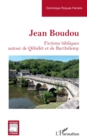 Image for Jean Boudou : Fictions bibliques autour de Qohelet et de Barthelemy: Fictions bibliques autour de Qohelet et de Barthelemy