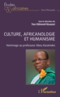 Image for Culture, africanologie et humanisme: Hommage au professeur Abou Karamoko