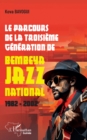 Image for Le parcours de la troisieme generation de Bembeya Jazz national 1982 - 2002