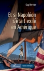 Image for Et si Napoleon s&#39;etait exile en Amerique