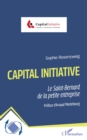 Image for Capital Initiative : Le Saint-Bernard de la petite entreprise: Le Saint-Bernard de la petite entreprise