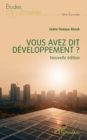 Image for Vous avez dit developpement ?: nouvelle edition