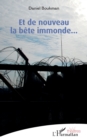 Image for Et de nouveau la bete immonde...
