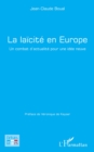 Image for La laicite en Europe: Un combat d&#39;actualite pour une idee neuve