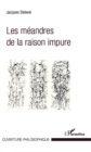 Image for Les meandres de la raison impure.