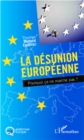 Image for La desunion europeenne.