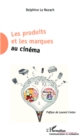 Image for Les produits et les marques au cinema.
