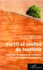 Image for Fin (?) et confins du tourisme.