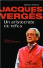 Image for Jacques Verges Un aristocrate de refus