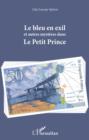 Image for Le bleu en exil et autres mysteres dans le Petit Prince.