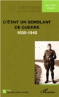 Image for C&#39;etait Un Semblant De Guerre (1939-1945)