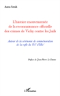 Image for L&#39;histoire mouvementee de la reconnaissance officielle des crimes de Vichy contre les Juifs: Autour de la ceremonie de commemoration de la rafle du Vel&#39; d&#39;Hiv