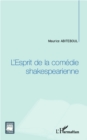 Image for L&#39;Esprit de la comedie shakespearienne