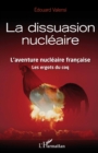 Image for La dissuasion nucleaire: L&#39;aventure nucleaire francaise - Les ergots du coq