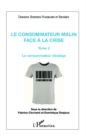 Image for Le consommateur malin face a la crise (Tome 2): Le consommateur stratege