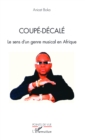 Image for Coupe-decale: Le sens d&#39;un genre musical en Afrique