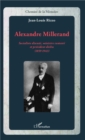 Image for Alexandre Millerand: Socialiste discute, ministre conteste et president dechu - (1859-1943)