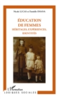 Image for Education de femmes : heritages, experiences, identites