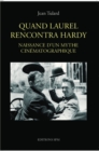 Image for Quand Laurel rencontra Hardy: Naissance d&#39;un mythe cinematographique