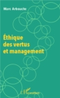 Image for Ethique des vertus et management