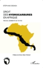 Image for Le droit des hydrocarbures en Afrique: Recueil commente de textes
