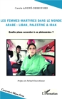 Image for Les Femmes-Martyres Dans Le Monde Arabe : Liban, Palestine &amp; Irak
