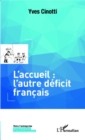 Image for L&#39;accueil: l&#39;autre deficit francais