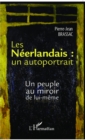 Image for Les Neerlandais : un autoportrait: Un peuple au miroir de lui-meme