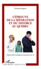 Image for L&#39;epreuve de la separation et du divorce au Quebec.